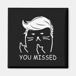 Trump 2025 Lustige Katze hast du verpasst  Magnet