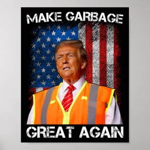 Trump 2025 Machen Sie Garbyge wieder großartig Lus Poster