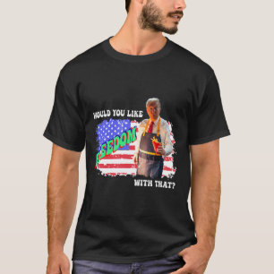 Trump 2025 Möchten Sie Freiheit Zu Ihren Pommes Fr T-Shirt