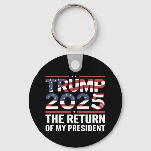 Trump 2025 - Rückkehr meines Präsidenten 47. USA Schlüsselanhänger