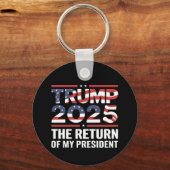 Trump 2025 - Rückkehr meines Präsidenten 47. USA Schlüsselanhänger (Vorderseite)
