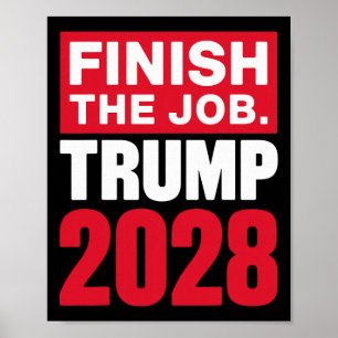 Trump 2028 Beende den Job Trump 2028 _1 Poster