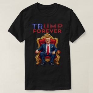 Trump 2028 König für immer Mach Amerika für immer  T-Shirt