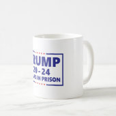 Trump 20 - 24 Jahre im Gefängnis - lustige Anti-Tr Kaffeetasse (VorderseiteRechts)