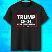 Trump 20 - 24 Jahre im Gefängnis - lustige Anti-Tr T-Shirt