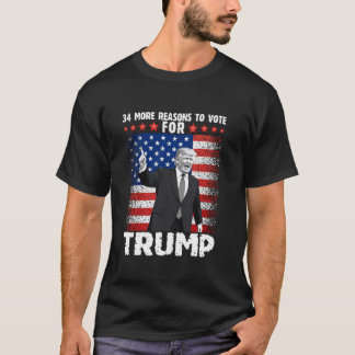 Trump 34 Verurteilungen, für die ich stimme T-Shirt