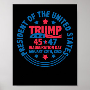 Trump 45 47 Amtseinführung Präsident Fun 20. Janua Poster