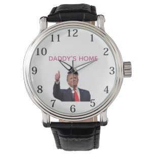 Trump 45-47 Daddy's Home  Armbanduhr