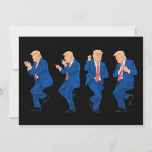 Trump 45 47 Funny Dance Dancing USA Präsident Einladung