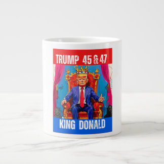 TRUMP 45 & 47 - KING DONALD Jumbo-Tasse