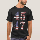 Trump 45 47 T-Shirt (Vorderseite)