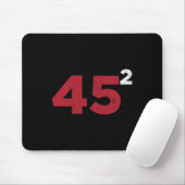 Trump 45 Squared Two Terms 2020 - Geschenk für die Mousepad (Mit Mouse)