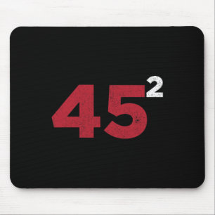 Trump 45 Squared Two Terms 2020 - Geschenk für die Mousepad