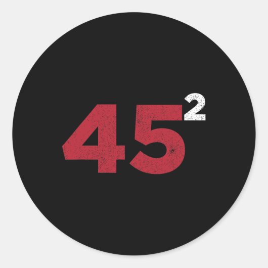 Trump 45 Squared Two Terms 2020 - Geschenk für die Runder Aufkleber (Vorderseite)