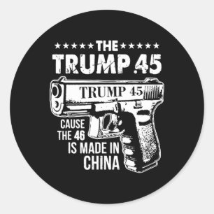 Trump 45, weil die 46 in China 1 gemacht werden Runder Aufkleber