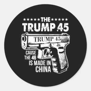 Trump 45, weil die 46 in China sind Runder Aufkleber