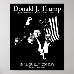 Trump 47. Amtseinführungstag des Präsidenten US Me Poster