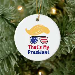Trump 47 - Das ist mein Präsident Keramik Ornament