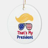 Trump 47 - Das ist mein Präsident Keramik Ornament (Links)