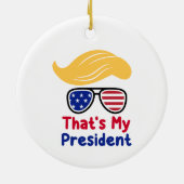 Trump 47 - Das ist mein Präsident Keramik Ornament (Hinten)