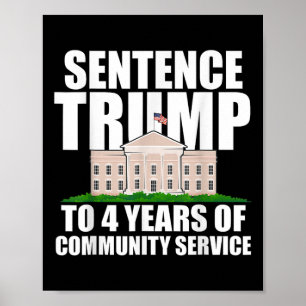 Trump: 4 Jahre Dienst in der Gemeinschaft 2 Poster