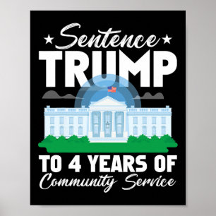 Trump: 4 Jahre Dienst in der Gemeinschaft 3 Poster