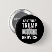 Trump: 4 Jahre Dienst in der Gemeinschaft 5 Button (Vorne & Hinten)