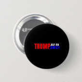Trump 4. Juli Button (Vorne & Hinten)