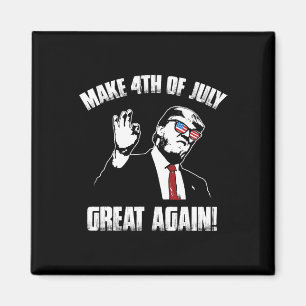 Trump 4. Juli Magnet