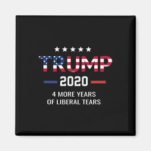 Trump 4 weitere Jahre liberale Tränen Magnet
