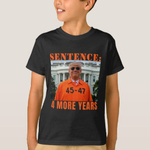 Trump 4 Weitere Jahre Satz 45 47 im Weißen Haus T-Shirt