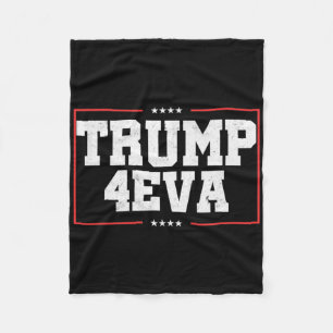 Trump 4eva! Lustiges Pro-Trump-Geschenk  Fleecedecke