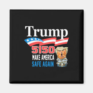 Trump 5150 macht Amerika wieder lustig Magnet
