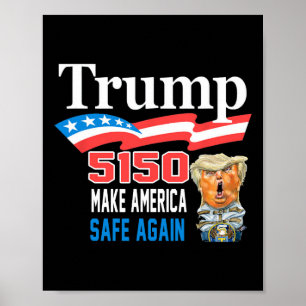 Trump 5150 macht Amerika wieder lustig Poster