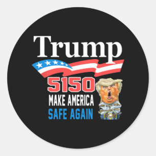 Trump 5150 macht Amerika wieder lustig Runder Aufkleber
