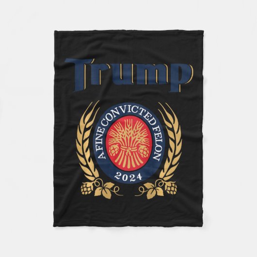 Trump A Fine Convicted Felon 2024 Beer (auf der Rü Fleecedecke (Vorderseite)