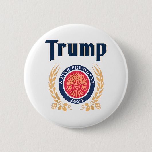 Trump A Fine President 2024 Button (Vorderseite)