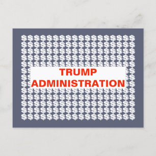 Trump Administration $$$$$ Dollar Signs Postkarte