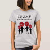 Trump Administration T-Shirt (Vorderseite)