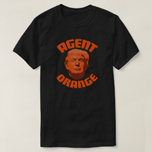 Trump AGENT ORANGE T - Shirt T - Shirt