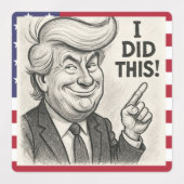Trump ähnelt dem Aufkleber "Ich habe das getan" (Design 1)