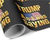 Trump als ich Sprichwort war: ein lustiges politis Geschenkpapier (Rolleneckpunkt)