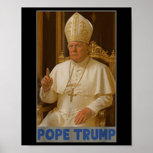 Trump als vatikanischer Kirchenpapst Trump Funny Poster