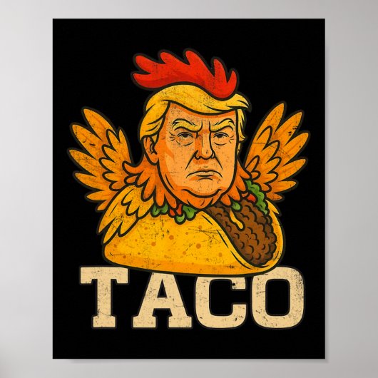 Trump Always Chickens Out Let's Go Taco Funny 3  Poster (Vorne)