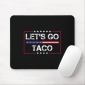 Trump Always Chickens Out Let's Go Taco Funny Meme Mousepad (Mit Mouse)