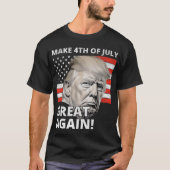 Trump am 4. Juli T-Shirt (Vorderseite)