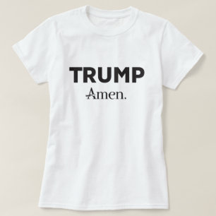 Trump Amen T-Shirt