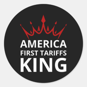 Trump America First Tarif King Tarifs Work Trum Runder Aufkleber
