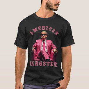 Trump American Gangster 47. Präsident Funny T-Shirt