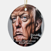 Trump: Amerikas erster verurteilter Felon-Präsiden Keramik Ornament (Links)